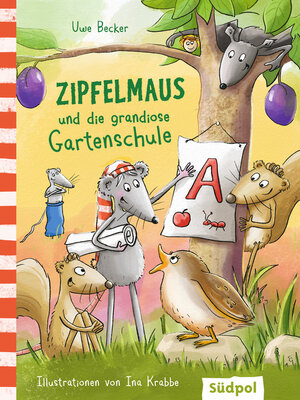 cover image of Zipfelmaus und die grandiose Gartenschule